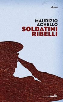 Soldatini ribelli, Maurizio Agnello